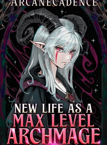 118891-new-life-as-a-max-level-archmage